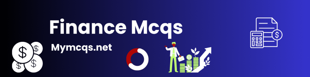 Finance MCQs